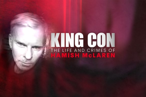 Seven has gone big on true crime, including this documentary series on convicted fraudster Hamish McLaren.
