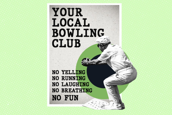 Despite the bowling club representing everything we claim to cherish –  community, sport, thriftiness – they are increasingly at risk of being ruined by everything we actually value: overregulation, rules and quiet neighbourhoods for the wealthy. 
