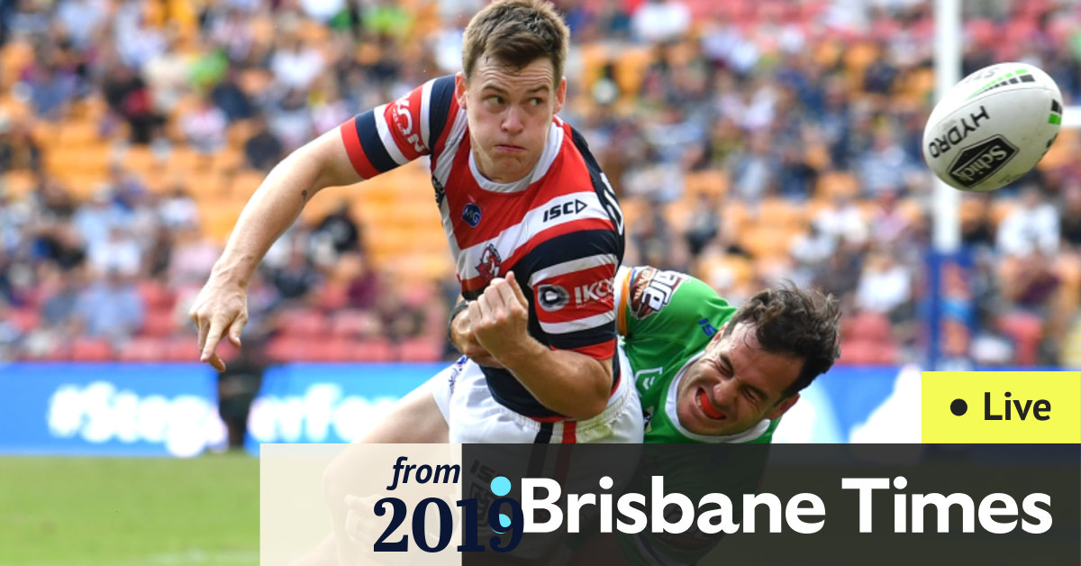 NRL 2019 LIVE: Raiders vs Roosters, Rabbitohs vs Storm ...