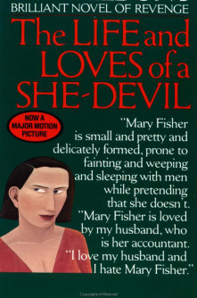 The Life and Loves of a She Devil by Fay Weldon