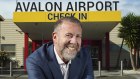 Avalon Airport CEO Tony Brun on Friday.