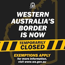 A social media post was how many West Australians discovered the state's border had been closed.