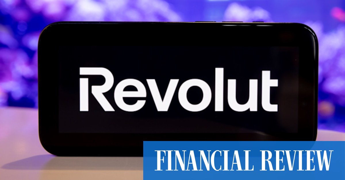 afr.com - James Eyers - Revolut starts a new bank in Australia after winning APRA licence