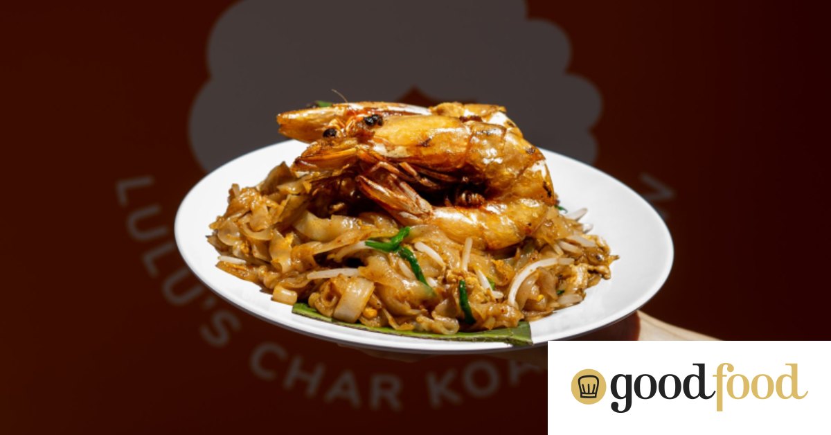 Lulu’s Char Koay Teow, Melbourne The Age Good Food Guide 2024 review