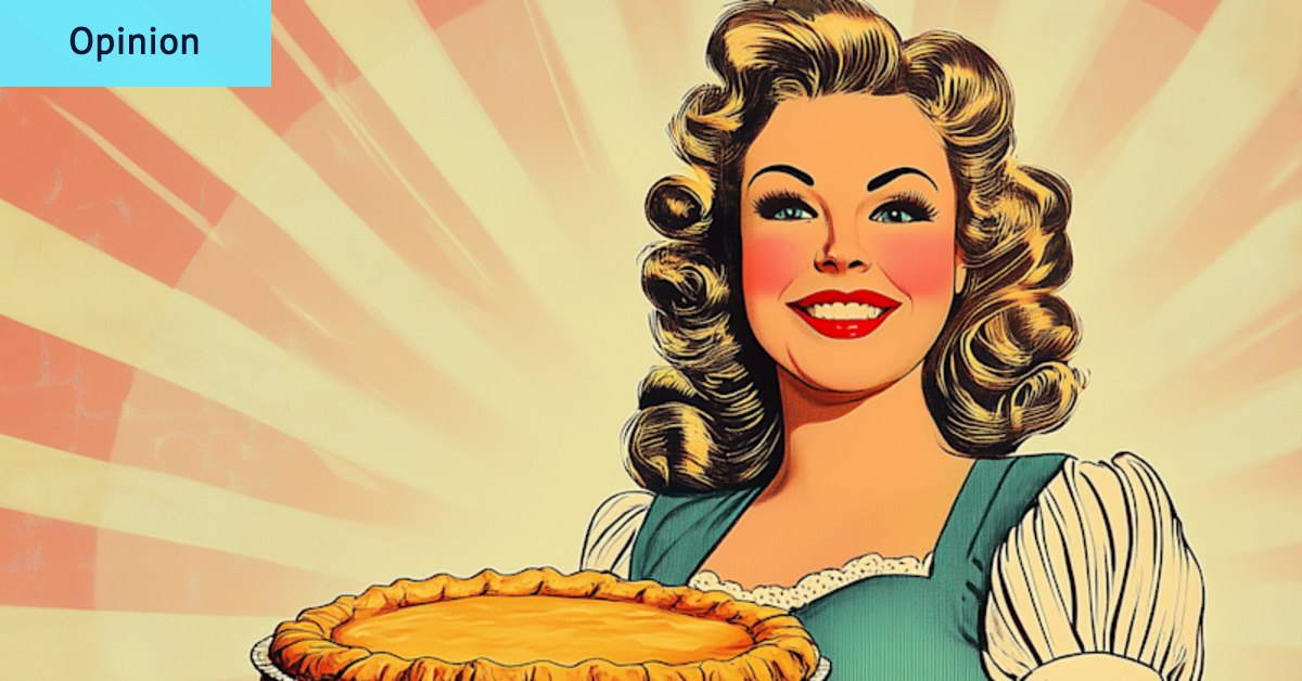 I had to explain to a 24-year-old man why I didn’t want to be a trad wife. It’s exhausting