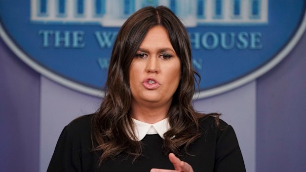 White House press secretary Sarah Huckabee Sanders.