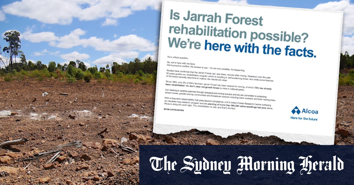 Alcoa claimed it was ‘here with the facts’ on WA jarrah forest rehabilitation. The ads watchdog ruled otherwise