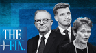 The Fin, Anthony Albanese, Angus Taylor, Pauline Hanson.