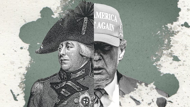 Compared to Trump, ‘mad’ King George looks decidedly sane