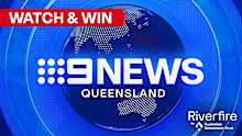 Watch & Win: 9News Queensland - Riverfire