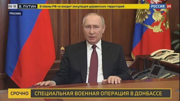 President Vladimir Putin in his early morning address on Russian television, announces Russia will conduct a special military operation.