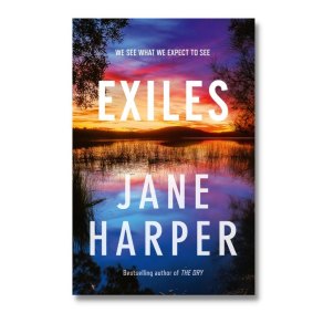 Jane Harper’s Exiles.