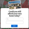 Could you still afford your own home today?