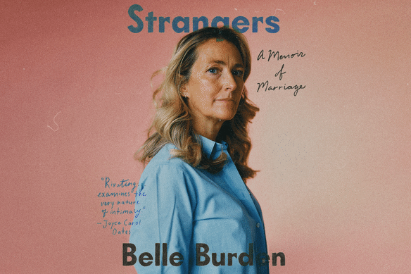 The veracity of Belle Burden’s best-selling memoir Strangers has attracted scrutiny. 