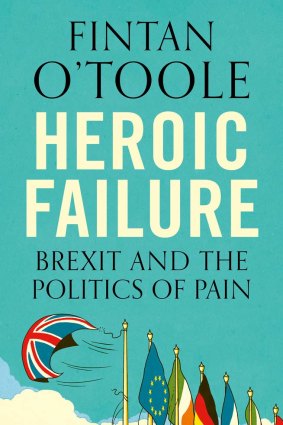 <I>Heroic Failure</i> by Fintan O'Toole.