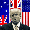 Donald Trump has re-litigated America’s relationship with Europe, but he has undermined the Australian-US alliance.