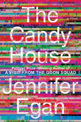 The Candy House by Jennifer Egan