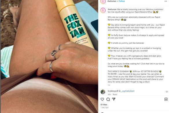 An ad posted by The Fox Tan on Instagram this week for a tanning accelerator the company says can be used to achieve a “deep and dark glow” after sunbathing or using a sunbed.