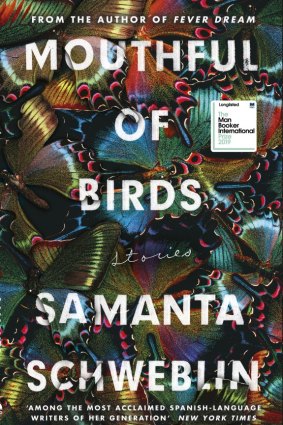 Mouthful of Birds by Samanta Schweblin.