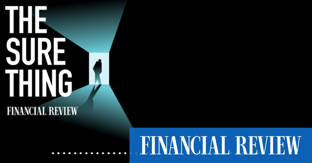 The Sure Thing podcast: The untold story of Australia's biggest insider trading case from The Australian Financial Review - Vimarsana News