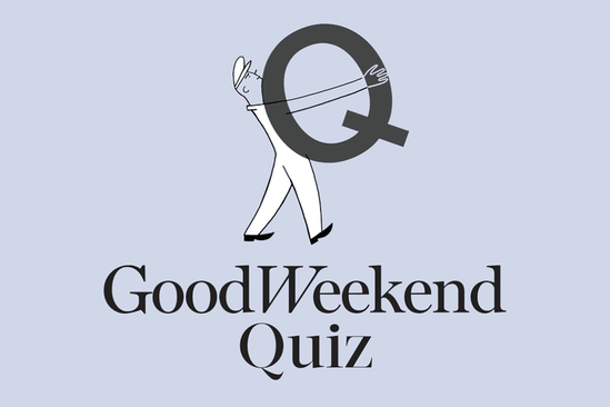 Test your general knowledge with the Good Weekend quiz