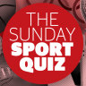 Take the Sunday Sport Quiz.
