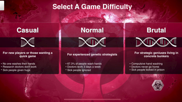 The difficulty levels of Plague Inc. speak for themselves.