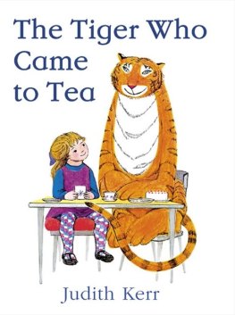 The Tiger Who Came to Tea.