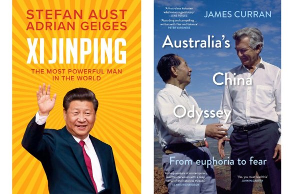 Xi Jinping: The Most Powerful Man in the World by Stefan Aust and Adrian Geiges. Right: Australia’s China Odyssey: From Euphoria to Fear by James Curran.