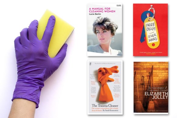 Books inspired by cleaning (clockwise from top left): A Manual for Cleaning Women by Lucia Berlin, Other Houses by Paddy O'Reilly, The Newspaper of Claremont Street by Elizabeth Jolley, and The Trauma Cleaner by Sarah Krasnostein.