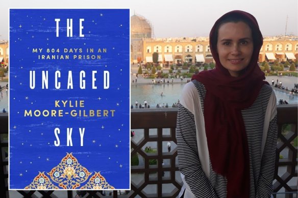 Kylie Moore-Gilbert in Iran before her arrest and, left, the cover of The Uncaged Sky: My 804 Days in an Iranian Prison.