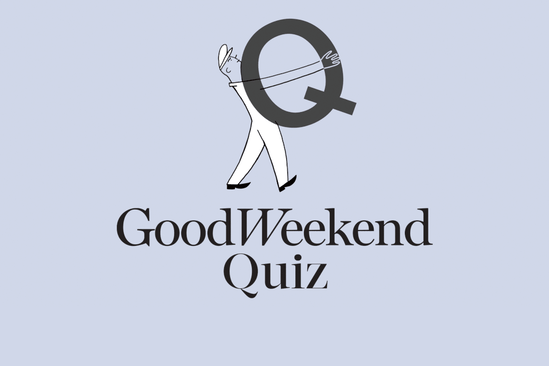 Test yourself with the May 2 Good Weekend quiz 