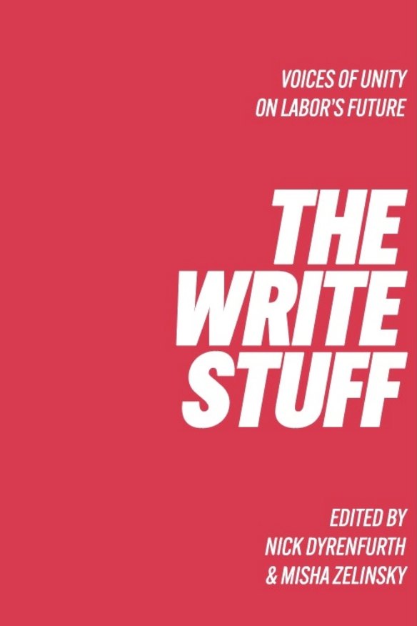 30 senior Labor members have written essays in The Write Stuff: Voice of Unity on Labor's Future.