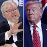 Australia’s ambassador to the US Kevin Rudd and former US president Donald Trump.