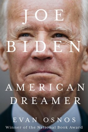 Evan Osnos' new biography of Joe Biden. 