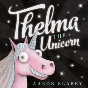 The cover of Aaron Blabey's book Thelma the Unicorn.