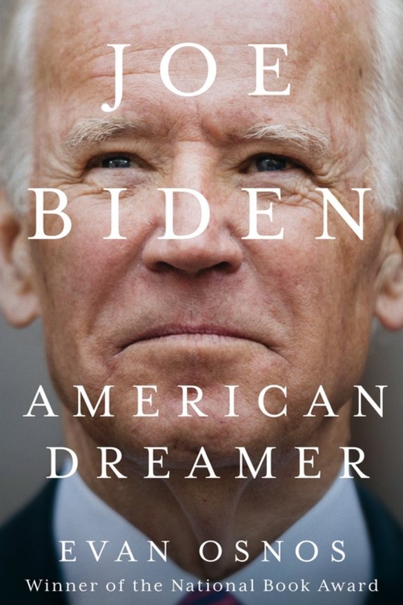 Evan Osnos' new biography of Joe Biden. 