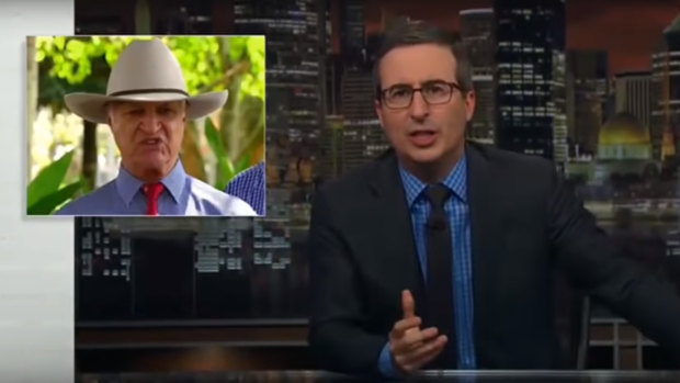 John Oliver told his late night audience that Katter is a "truly unpleasant human being".