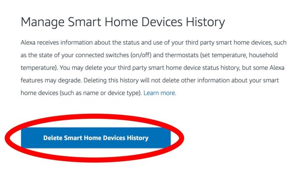 You can't stop Amazon from collecting data about smart home devices connected to Alexa, but you can tell Amazon to delete the data it already has collected at amazon.com/alexaprivacy.