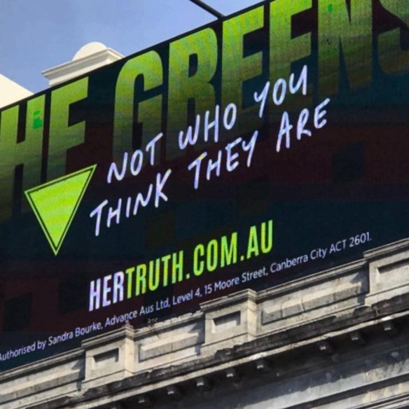 An Advance billboard campaigning against the Greens in the federal Melbourne seat of Macnamara.