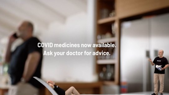 Pharmaceutical products cannot be promoted by name on television so the campaign just encourages people to have a plan in case they catch COVID>