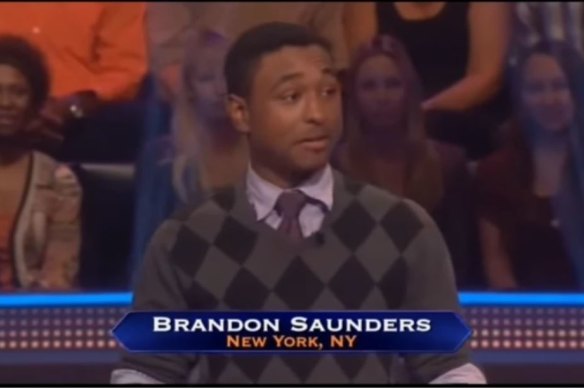 Brandon Blackwell, who appeared on the US version of <i>Who Wants To Be A Millionaire</1> in 2012 under his birth name Brandon Saunders.