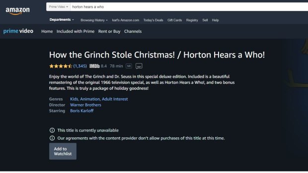 Hear today, gone tomorrow: The double package of Dr Seuss's <i>The Grinch Who Stole Christmas</i> and <i>Horton Hears a Who</i> is no longer available to stream from Amazon Prime Video.