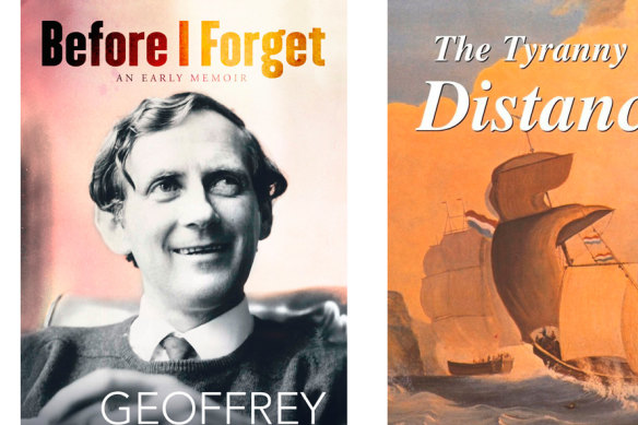 Before I forget and The Tyranny of Distance by Geoffrey Blainey