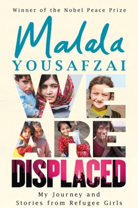 Malala Yousafzai's latest book, <i>We Are Displaced</i>, published in Australia by Hachette.