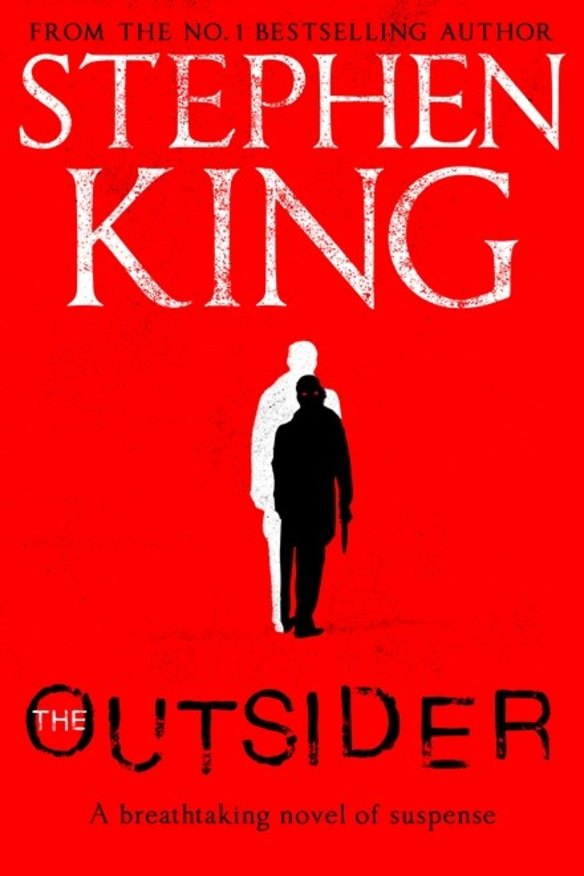 The Outsider, by Stephen King. Hachette, $32.99.
