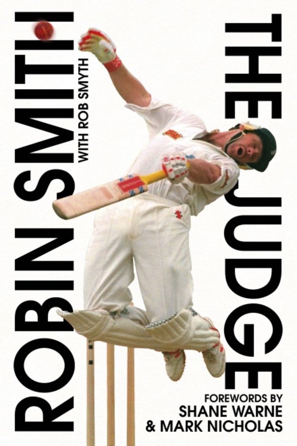 Robin Smith's autobiography, The Judge.