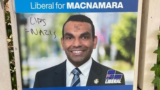 Macnamara Liberal candidate Benson Saulo’s poster was defaced outside the home of Caulfield state Liberal MP David Southwick.