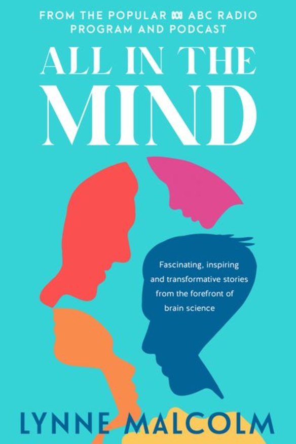 <i>All in the Mind</i> by Lynne Malcolm.