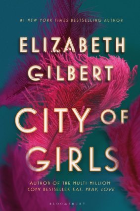 City of Girls by Elizabeth Gilbert.